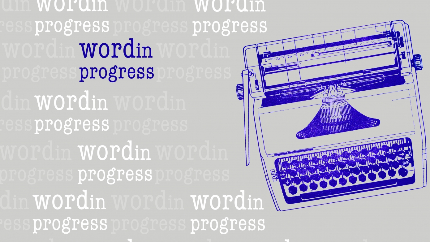 Word in Progress (WIP)