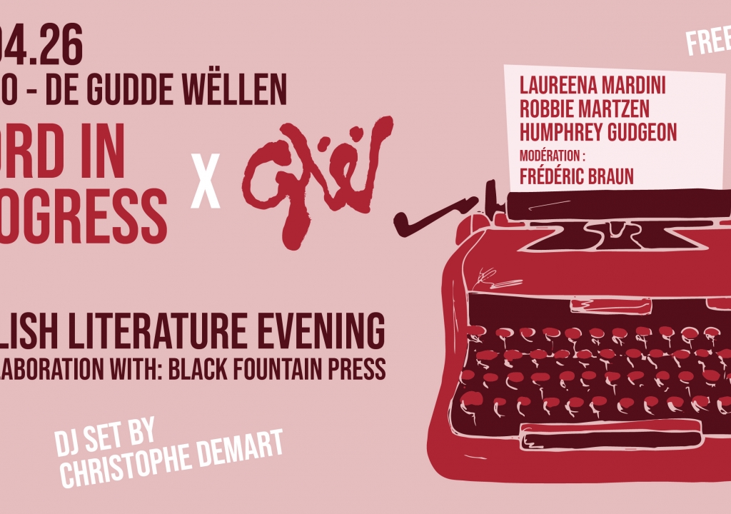 Word in progress (WIP) X De Gudde Wëllen